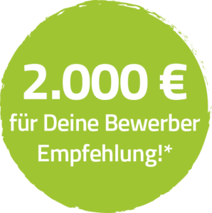 2000 Euro für deine Bewerber Empfehlung*