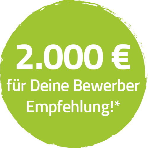 2000 Euro für deine Bewerber Empfehlung*
